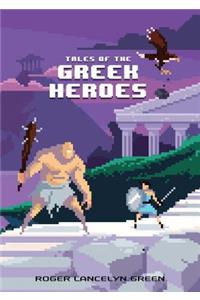 Tales of the Greek Heroes