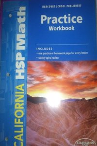 Harcourt School Publishers Math California: Practice Workbook Student Edition Grade 6