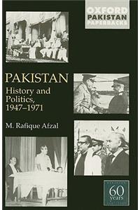 Pakistan: History and Politics 1947-1971