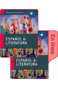 Espanol A: Literatura, Libro del Alumno Conjunto Libro Impreso Y Digital En Linea: Programa del Diploma del Ib Oxford