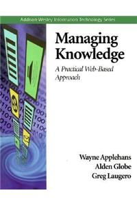 Managing Knowledge: A Practical Web-based Approach