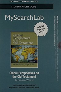 Mysearchlab with Pearson Etext -- Standalone Access Card -- For Global Perspectives on the Old Testament