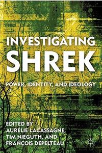 Investigating Shrek