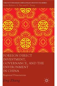 Foreign Direct Investment, Governance, and the Environment in China