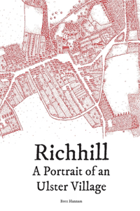 Richhill - A Portrait of an Ulster Village