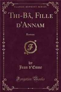 Thi-Bâ, Fille d'Annam
