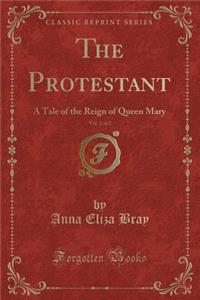 The Protestant, Vol. 2 of 2
