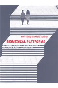 Biomedical Platforms