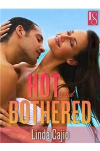 Hot and Bothered