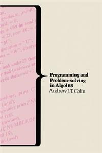 Programming and Problem-Solving in ALGOL 68