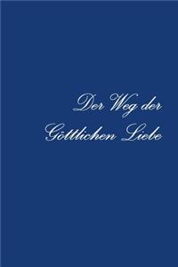 Weg der Göttlichen Liebe