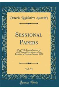 Sessional Papers, Vol. 55: Part VIII, Fourth Session of the Fifteenth Legislature of the Province of Ontario, Session 1923 (Classic Reprint)