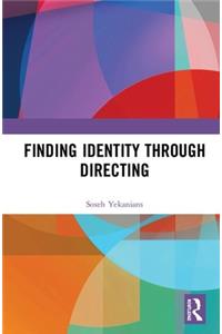 Finding Identity Through Directing