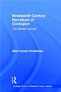 Nineteenth-Century Narratives of Contagion