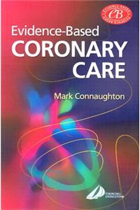 Evidence-Based Coronary Care