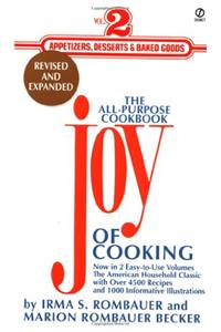 The Joy of Cooking: Volume 2: Appetizers, Desserts and Baked Goods: 002