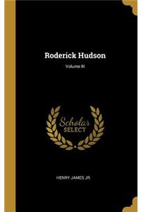 Roderick Hudson; Volume III