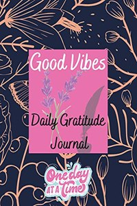 Good Vibes Daily Gratitude Journal