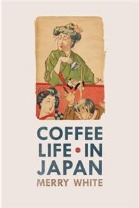 Coffee Life in Japan