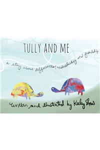 Tully and Me