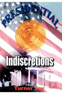 Presidential Indiscretions