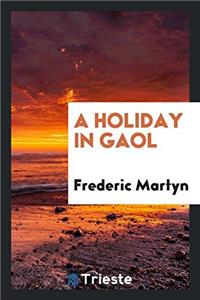 Holiday in Gaol