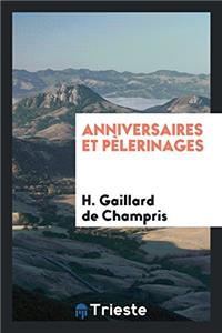 Anniversaires Et Pelerinages