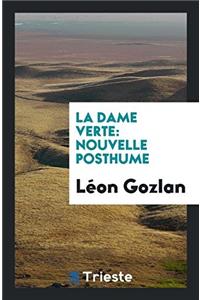 La dame verte: nouvelle posthume