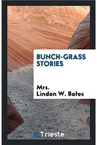 Bunch-Grass Stories