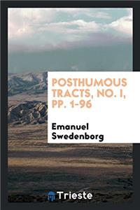 Posthumous Tracts, No. I, pp. 1-96