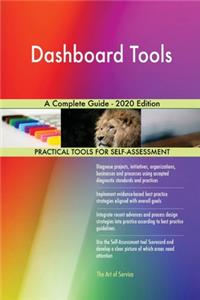 Dashboard Tools A Complete Guide - 2020 Edition