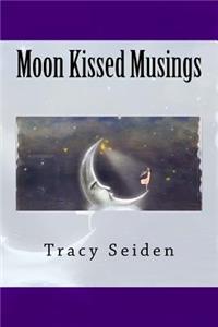 Moon Kissed Musings