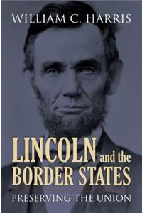 Lincoln and the Border States