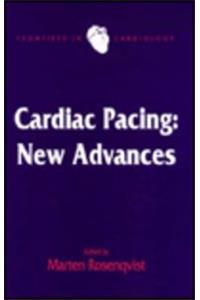 Cardiac Pacing: New Advances (Frontiers in Cardiology)