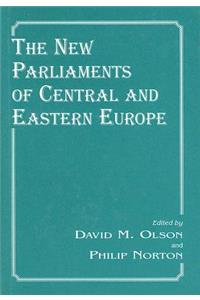 The New Parliaments of Central and Eastern Europe