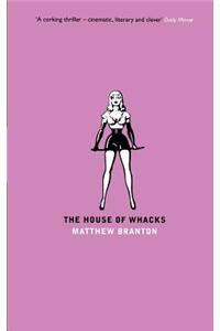 The House of Whacks