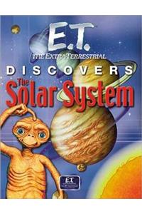 E.T. Discovers the Solar System