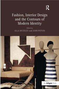 Fashion, Interior Design and the Contours of Modern Identity