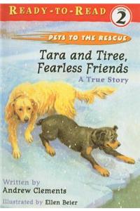 Tara and Tiree, Fearless Friends: A True Story