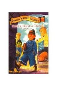 Never Trust a Troll!
