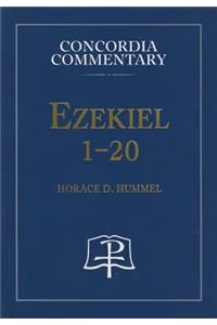 Ezekiel 1-20 - Concordia Commentary