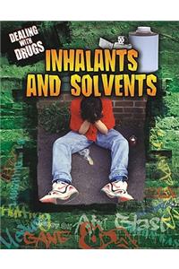 Inhalants and Solvents