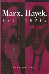 Marx, Hayek, and Utopia