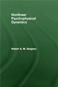 Nonlinear Psychophysical Dynamics