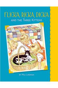 Flicka, Ricka, Dicka and the Three Kittens