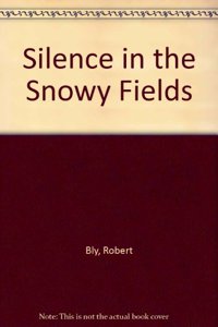 Silence in the Snowy Fields