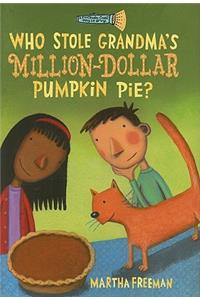 Who Stole Grandma's Million-Dollar Pumpkin Pie?