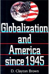 Globalization and America Since 1945