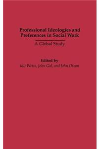 Professional Ideologies and Preferences in Social Work