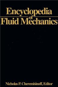 Encyclopedia Of Fluid Mechanics Vol. 3 Gas-Liquid Flows